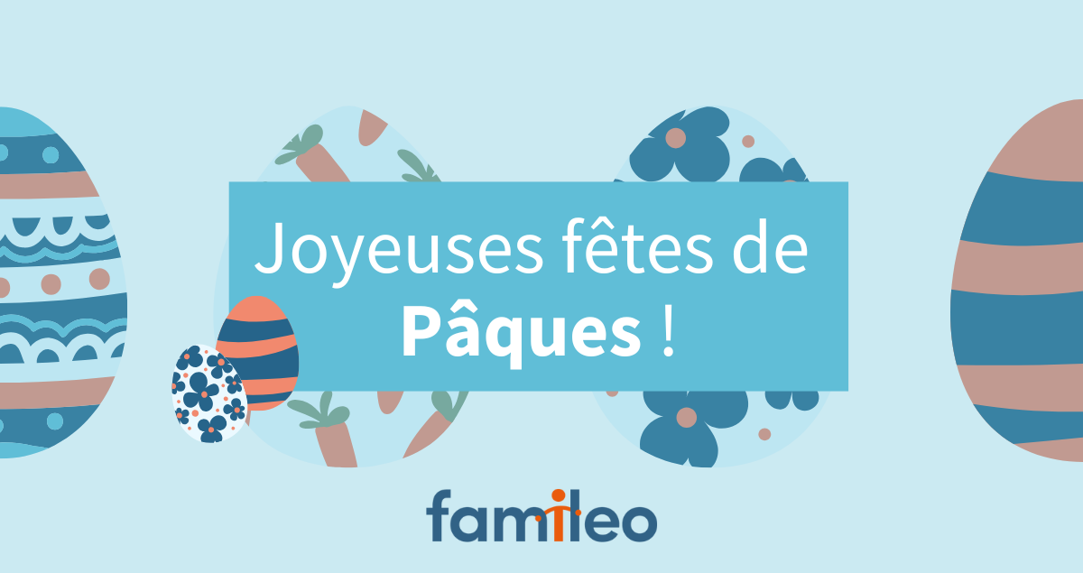 Joyeuses fêtes de Pâques - Famileo Pro